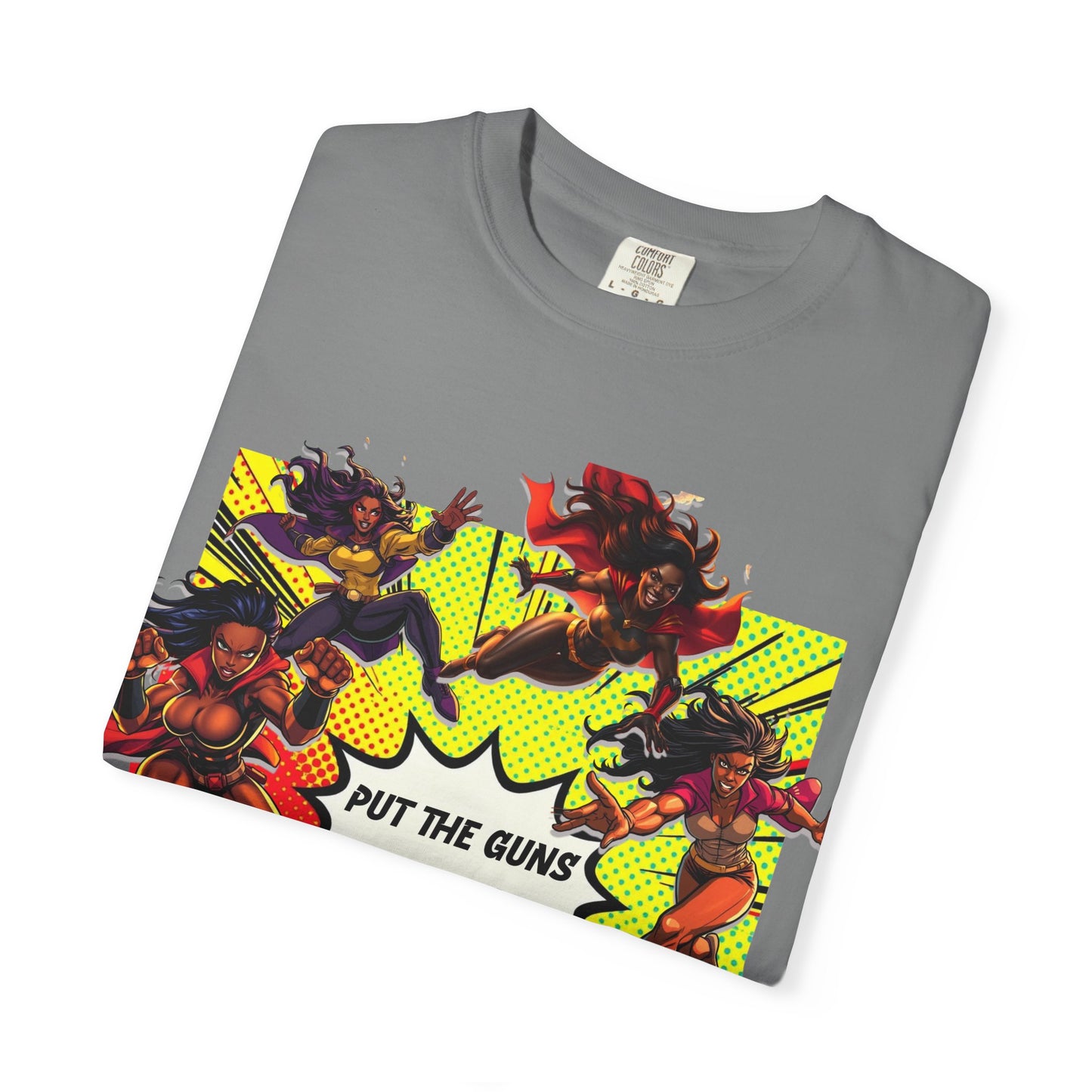 Put The Guns Down — Superhero Woman Fighting Gun Violence T-Shirt