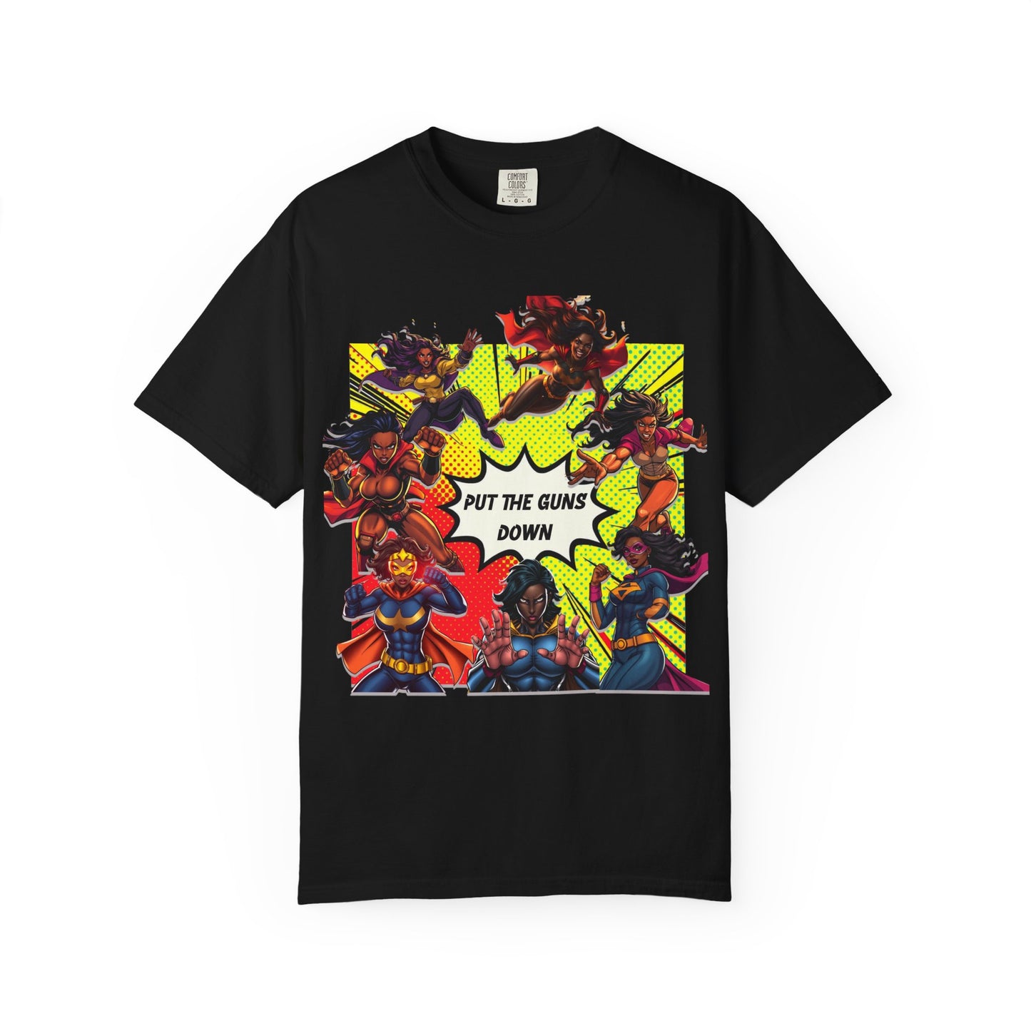 Put The Guns Down — Superhero Woman Fighting Gun Violence T-Shirt