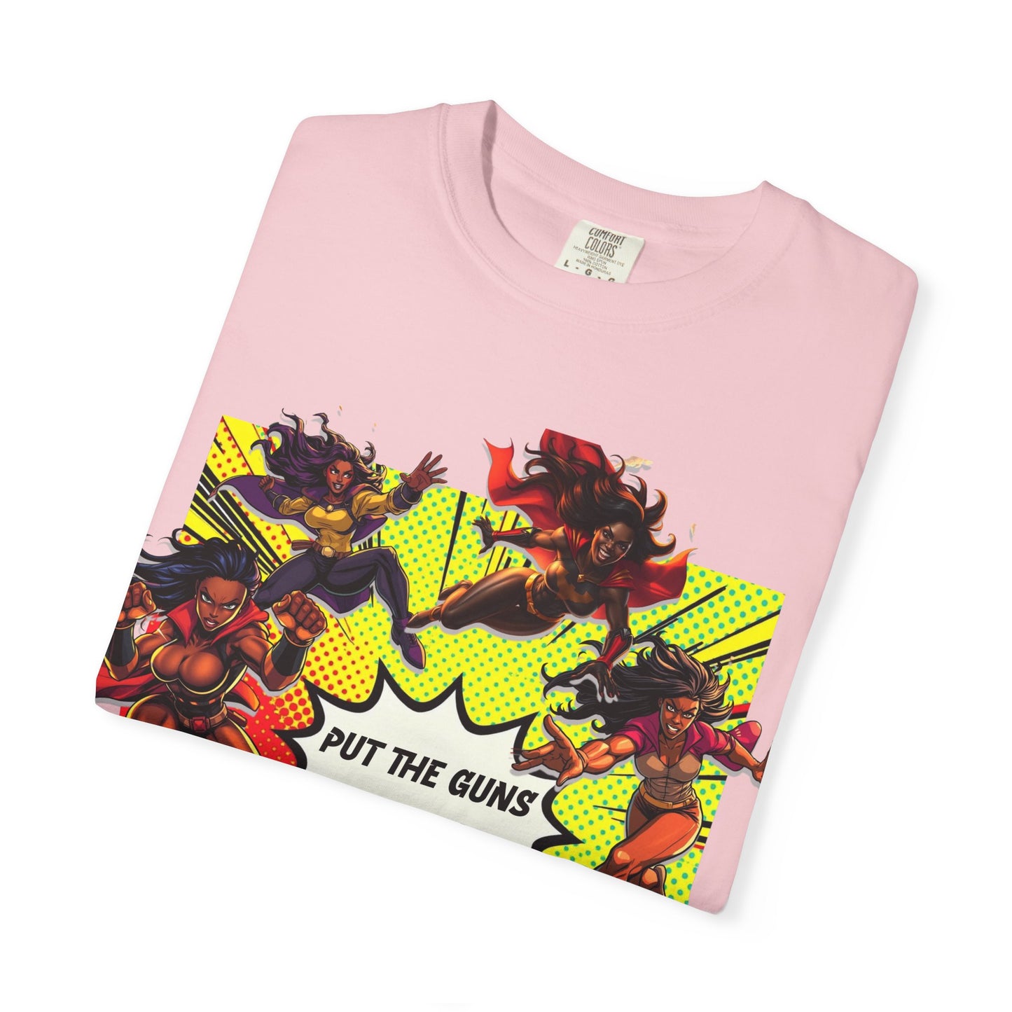 Put The Guns Down — Superhero Woman Fighting Gun Violence T-Shirt