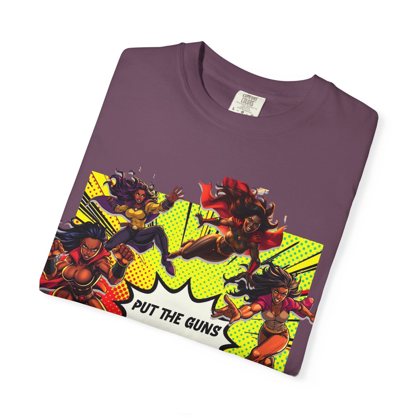 Put The Guns Down — Superhero Woman Fighting Gun Violence T-Shirt