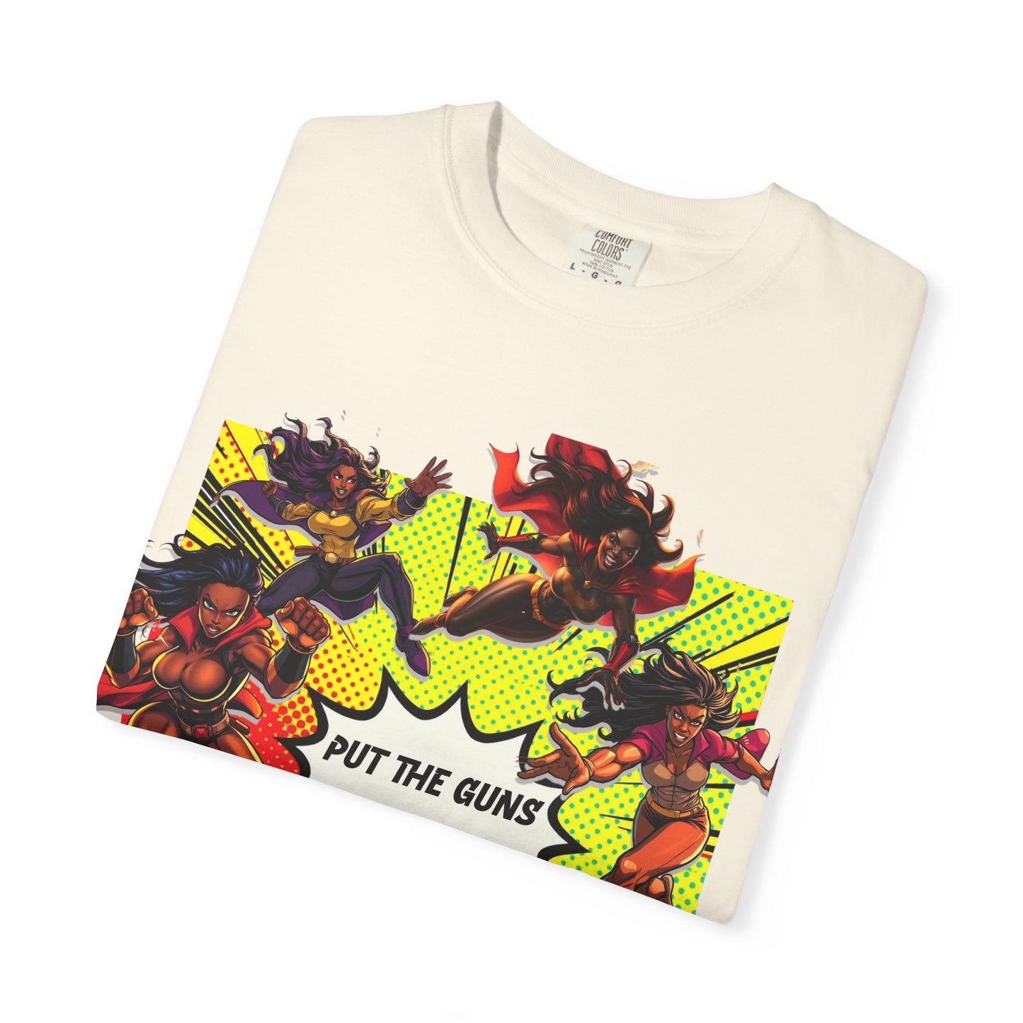 Put The Guns Down — Superhero Woman Fighting Gun Violence T-Shirt