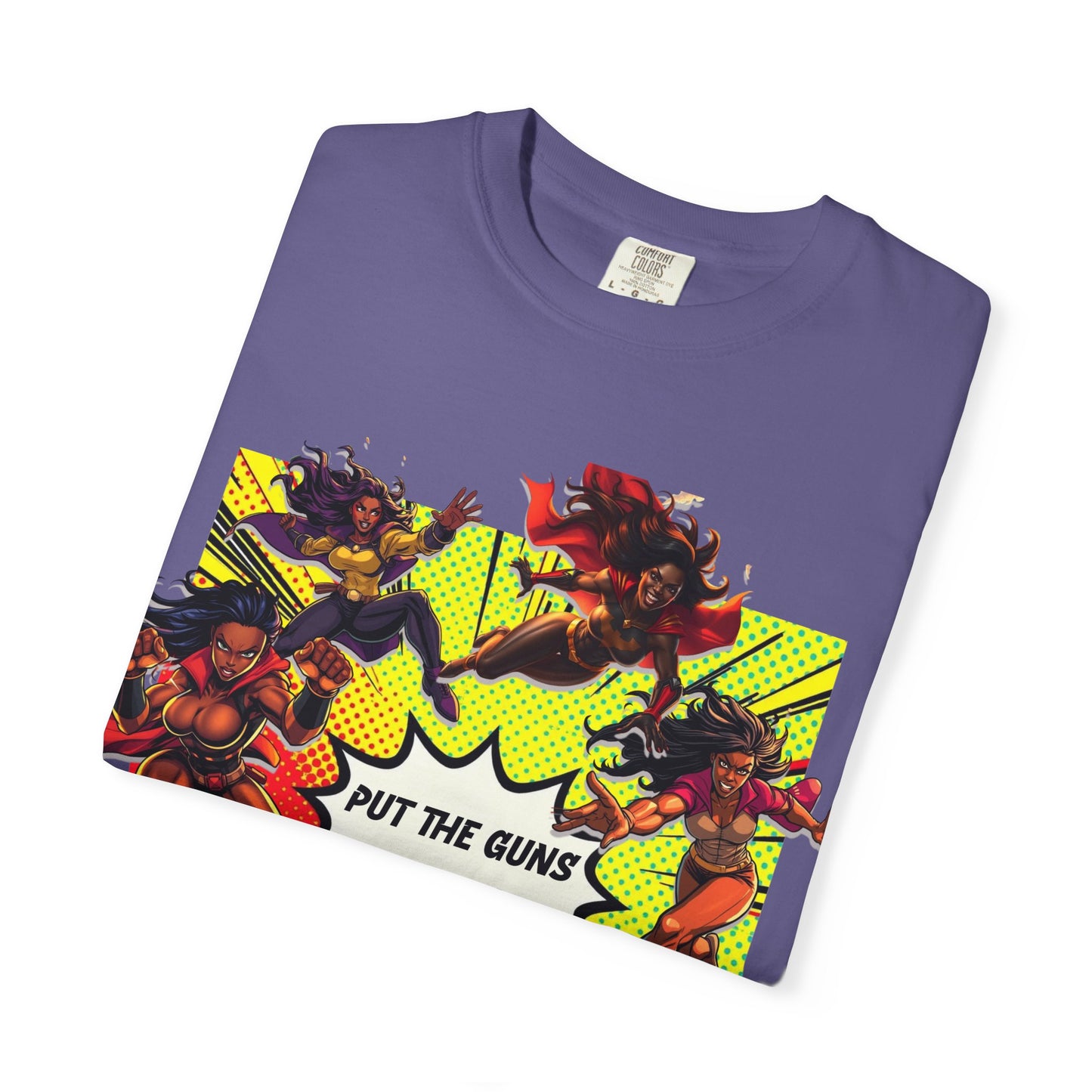 Put The Guns Down — Superhero Woman Fighting Gun Violence T-Shirt