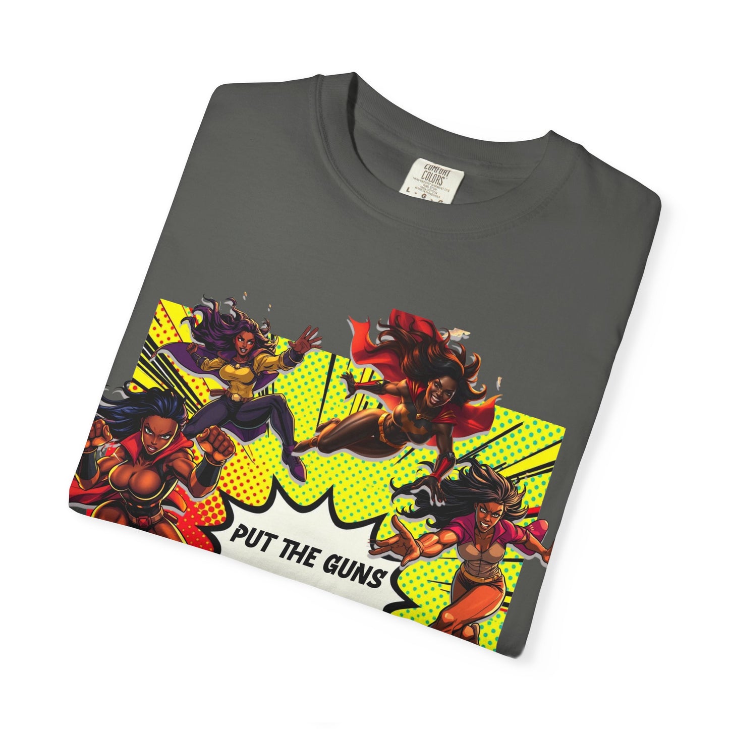 Put The Guns Down — Superhero Woman Fighting Gun Violence T-Shirt