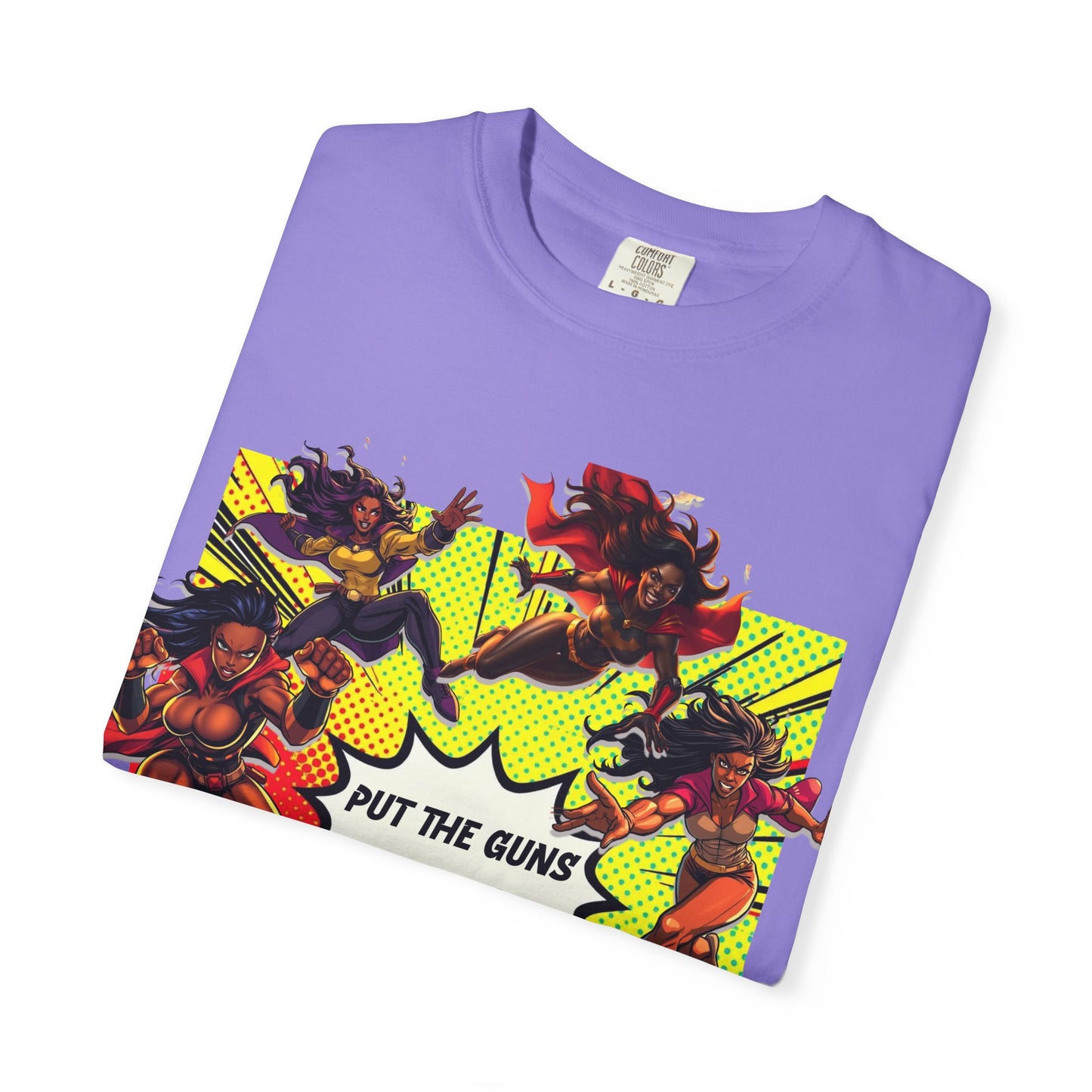 Put The Guns Down — Superhero Woman Fighting Gun Violence T-Shirt